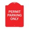Signmission Designer Series Sign-Permit Parking Only, Red & White Aluminum Sign, 18" x 24", RW-1824-23313 A-DES-RW-1824-23313 - alternate 1